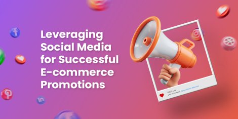 Leveraging Social Media for Successful E-commerce Promotions