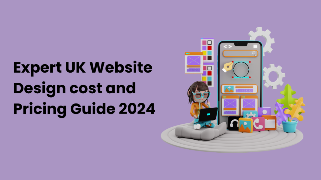 UK Website Design cost and Pricing Guide 2024